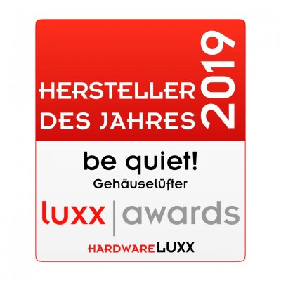 Hersteller des Jahres 2019 - Lüfter - be quiet! Hersteller des Jahres 2019 - Lüfter - be quiet!